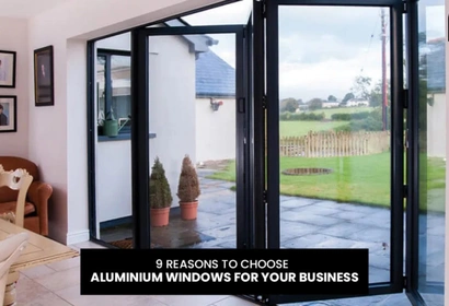 9 Reasons to Choose Aluminium Windows for Your Business