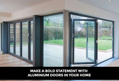 Make a Bold Statement with Aluminium Doors in Your Home